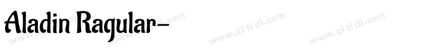 Aladin Ragular字体转换
